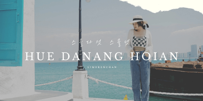 Review chuyến đi Huế - Đà Nẵng - Hội An chỉ với 4 triệu